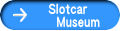 Slotcar       Museum