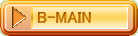 B-MAIN